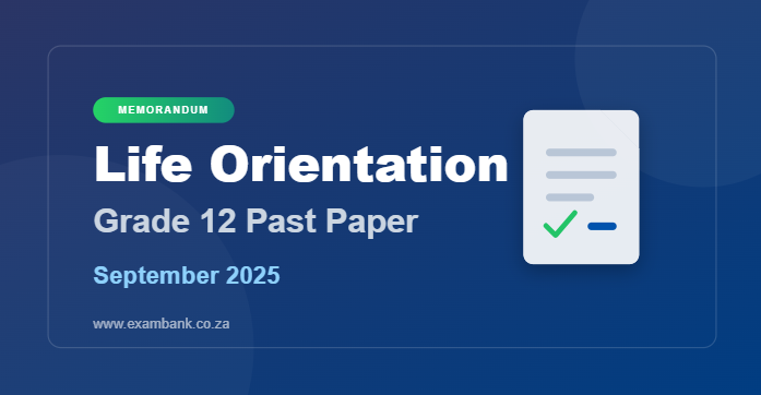 Life Orientation Grade 12 September 2025 Memo